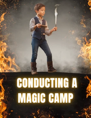 Conducting A Magic Camp – June 2